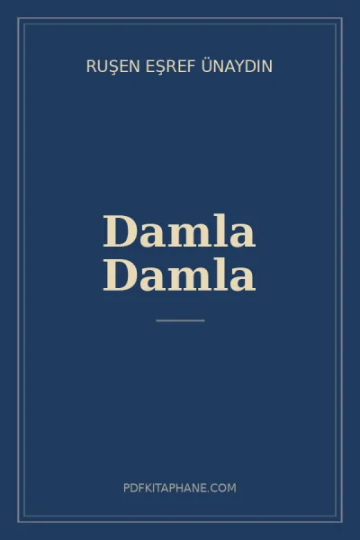 Damla Damla kitap kapağı - Ruşen Eşref Ünaydın