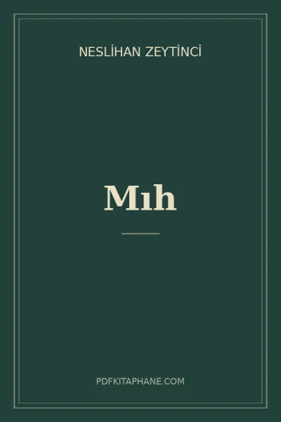 Mıh kitap kapağı - Neslihan Zeytinci