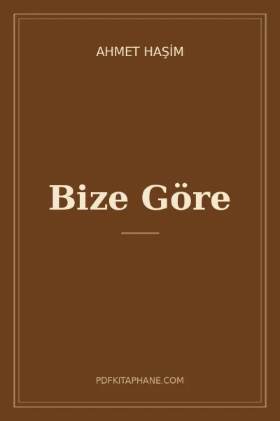 Bize Göre kitap kapağı - Ahmet Haşim